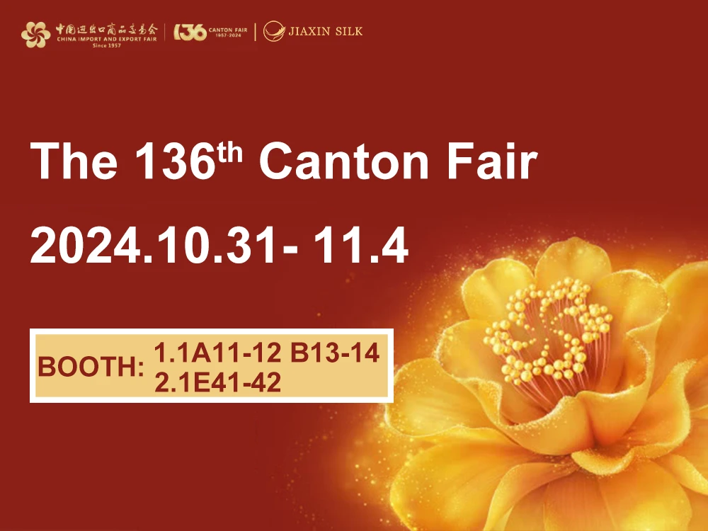 Jiaxin Silk presenteert op de 136e Canton Fair: doe mee van 31 oktober tot 4 ...